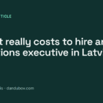 What it really costs to hire an operations executive in Latvia in 2026