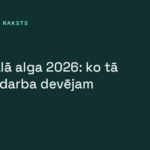 Minimālā alga 2026: ko tā maksā darba devējam