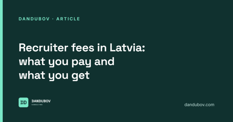 Recruiter fees in Latvia, what you pay and what you get, article cover