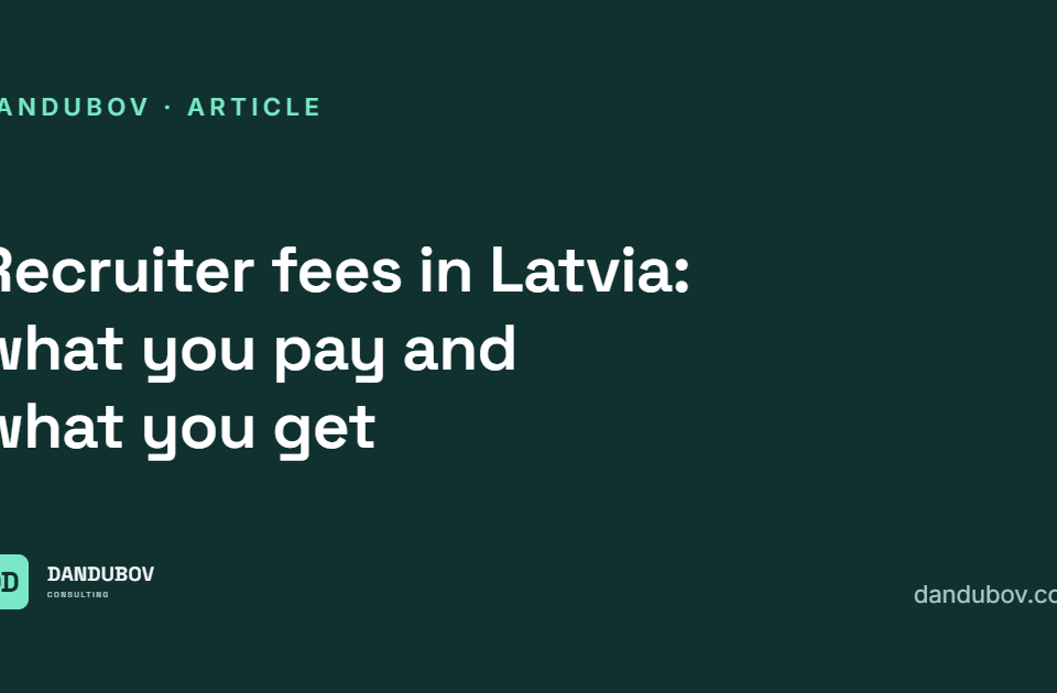Recruiter fees in Latvia, what you pay and what you get, article cover