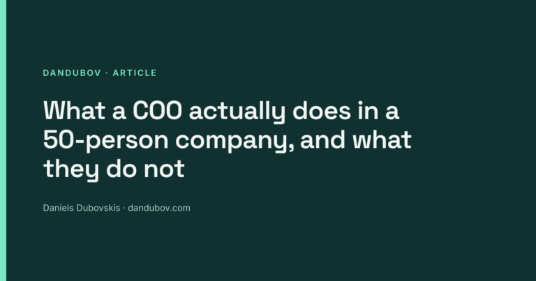 What a COO actually does in a 50-person company, and what they do not